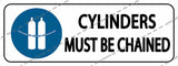 CYLINDERS MUST BE CHAINED