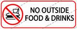 NO OUTSIDE FOOD & DRINKS