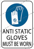 ANTI STATIC GLOVES MUST BE WORN