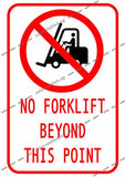 NO FORKLIFT BEYOND THIS POINT