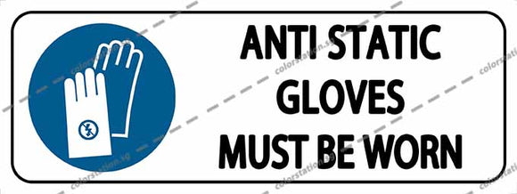 ANTI STATIC GLOVES MUST BE WORN