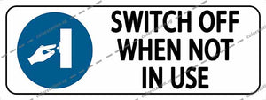 SWITCH OFF WHEN NOT IN USE