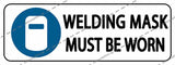 WELDING MASK MUST BE WORN