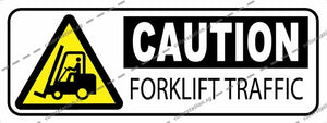 CAUTION - FORKLIFT TRAFFIC