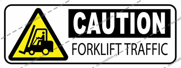 CAUTION - FORKLIFT TRAFFIC