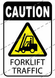 CAUTION - FORKLIFT TRAFFIC