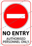 NO ENTRY - AUTHORISED PERSONNEL ONLY