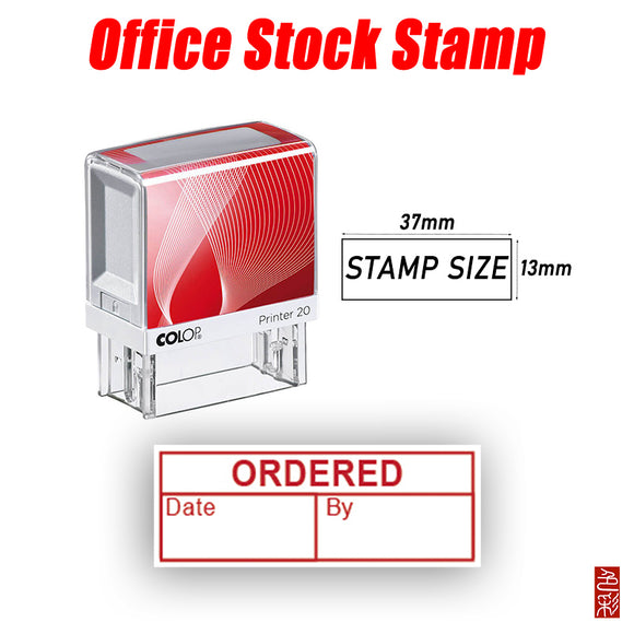 ORDERED Stamp with ''By'' & ''Date''